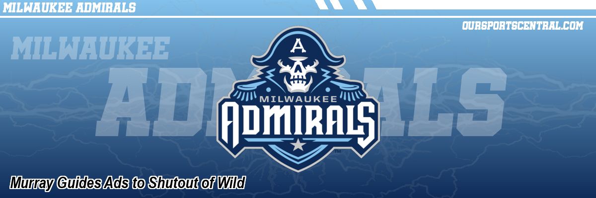 Murray Guides Ads to Shutout of Wild