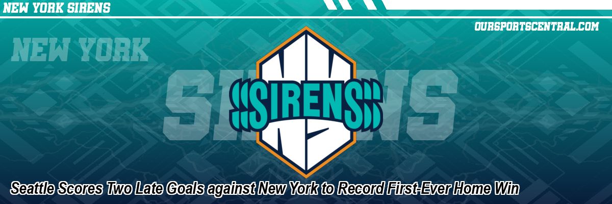 Seattle Scores Two Late Goals against New York to Record First-Ever Home Win