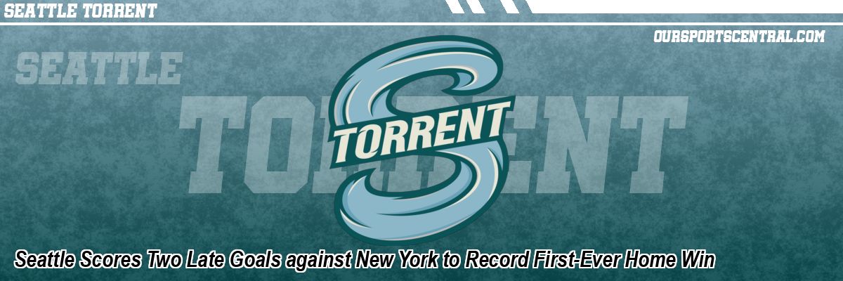 Seattle Scores Two Late Goals against New York to Record First-Ever Home Win