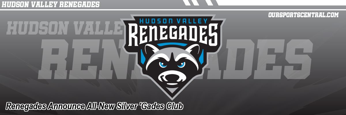 Renegades Announce All-New Silver 'Gades Club