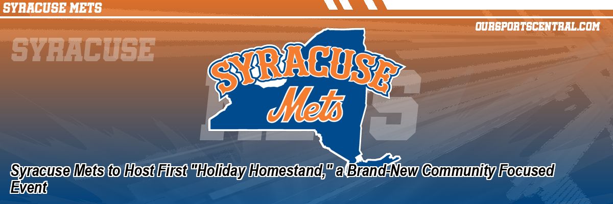 Syracuse Mets to Host First 
