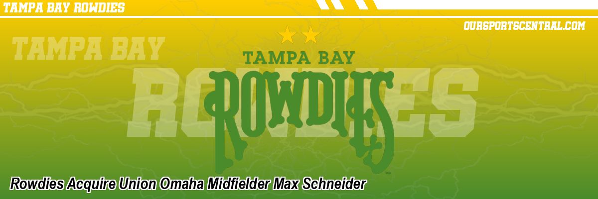 Rowdies Acquire Union Omaha Midfielder Max Schneider