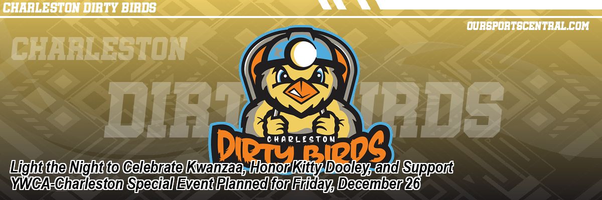 Light the Night to Celebrate Kwanzaa, Honor Kitty Dooley, and Support YWCA-Charleston Special Event Planned for Friday, December 26