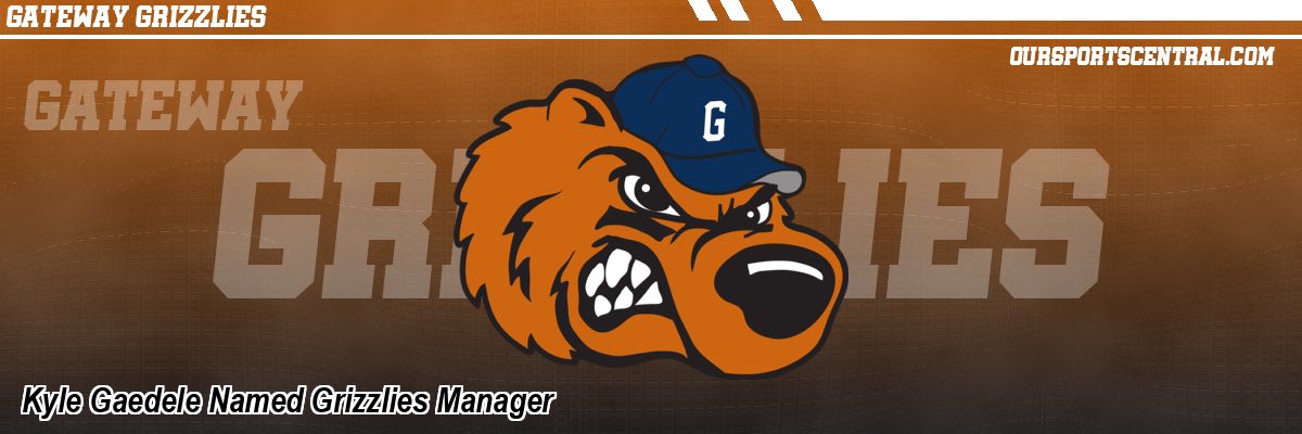 Kyle Gaedele Named Grizzlies Manager