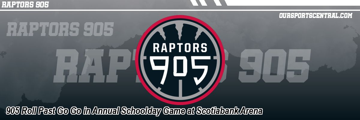 905 Roll Past Go Go in Annual Schoolday Game at Scotiabank Arena