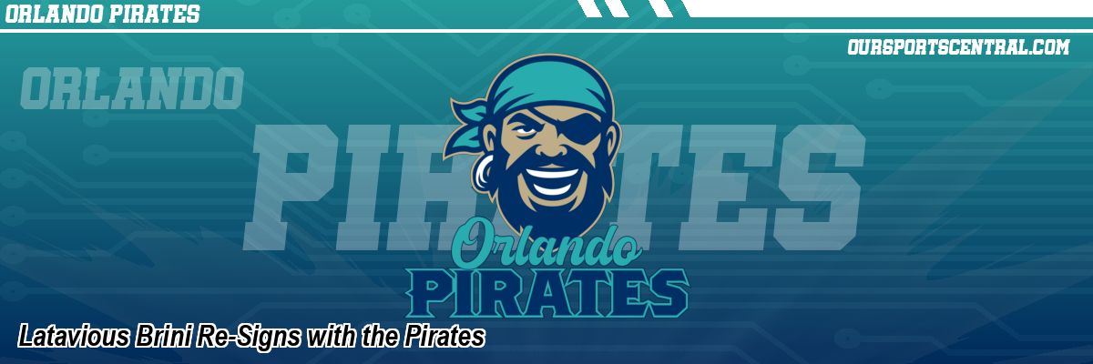 Latavious Brini Re-Signs with the Pirates