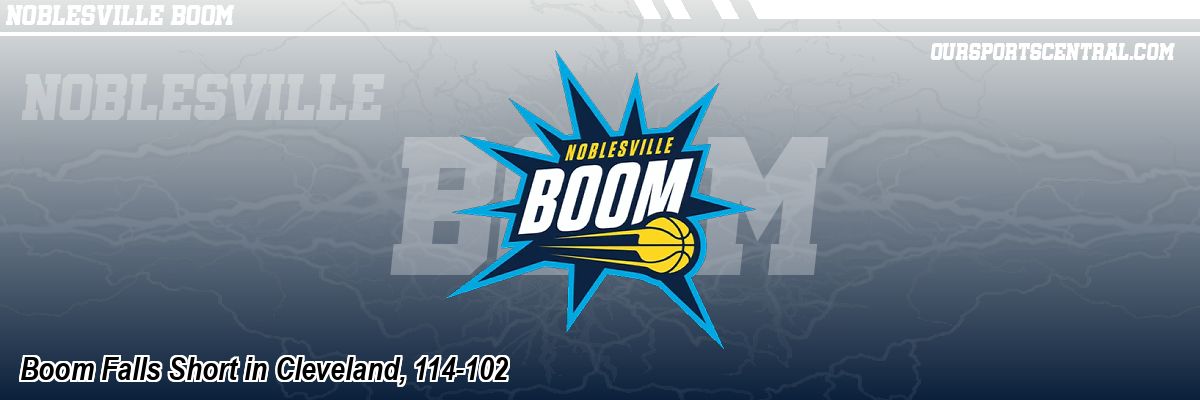 Boom Falls Short in Cleveland, 114-102