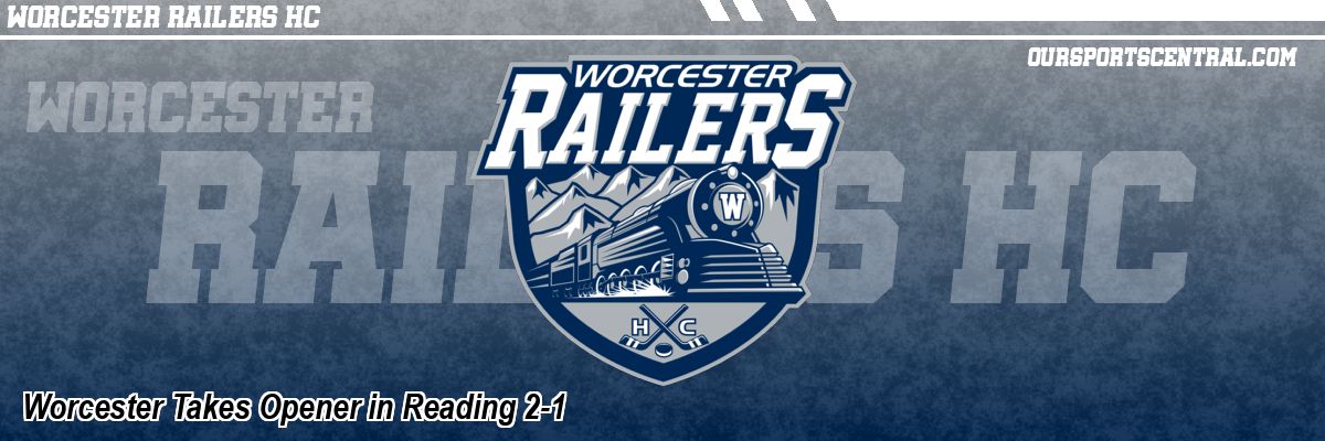 Worcester Takes Opener in Reading 2-1