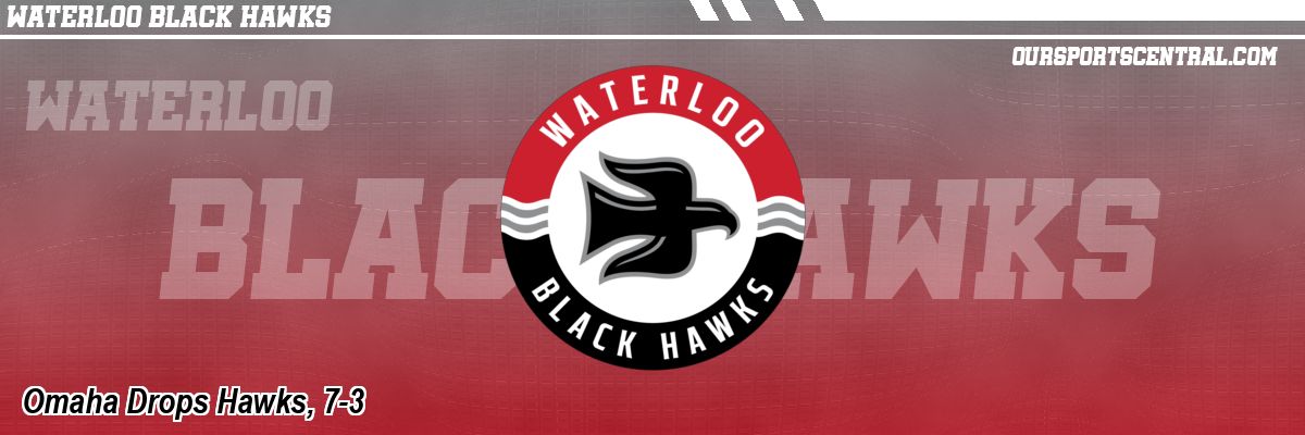 Omaha Drops Hawks, 7-3