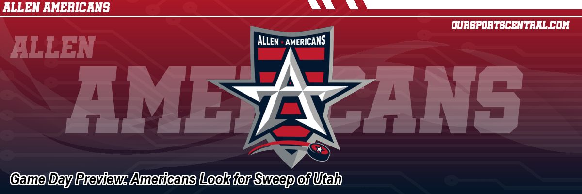Game Day Preview: Americans Look for Sweep of Utah