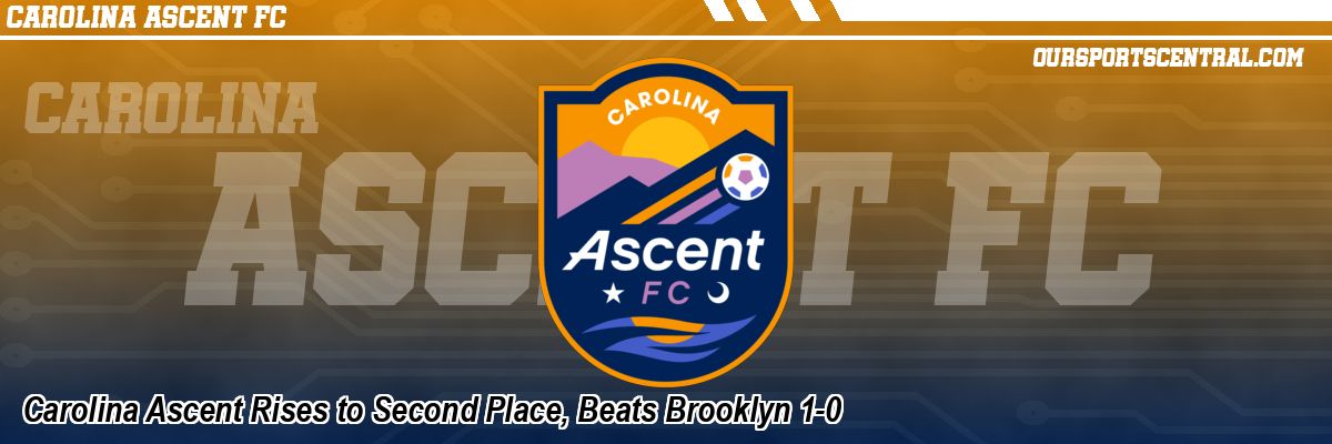 Carolina Ascent Rises to Second Place, Beats Brooklyn 1-0