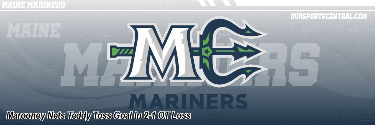Marooney Nets Teddy Toss Goal in 2-1 OT Loss