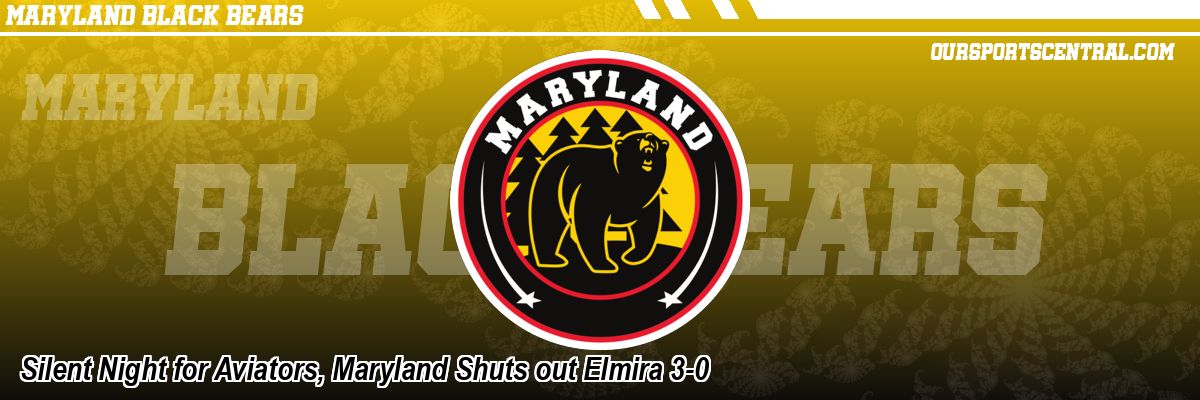 Silent Night for Aviators, Maryland Shuts out Elmira 3-0