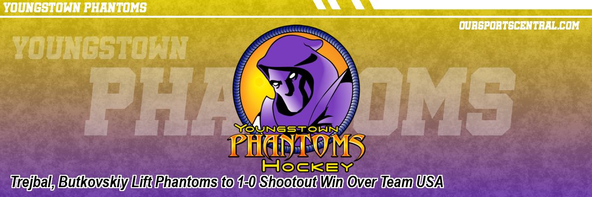 Trejbal, Butkovskiy Lift Phantoms to 1-0 Shootout Win Over Team USA