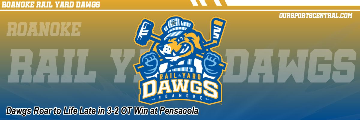 Dawgs Roar to Life Late in 3-2 OT Win at Pensacola