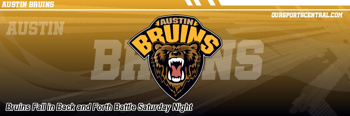 Bruins Fall in Back and Forth Battle Saturday Night