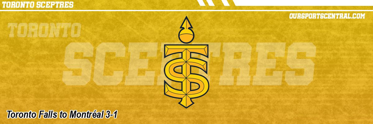 Toronto Falls to Montréal 3-1