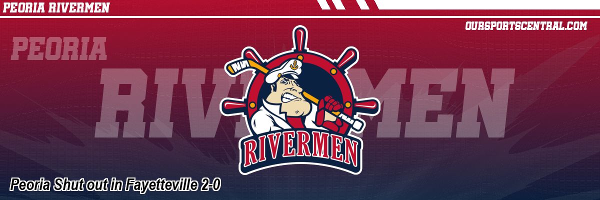 Peoria Shut out in Fayetteville 2-0