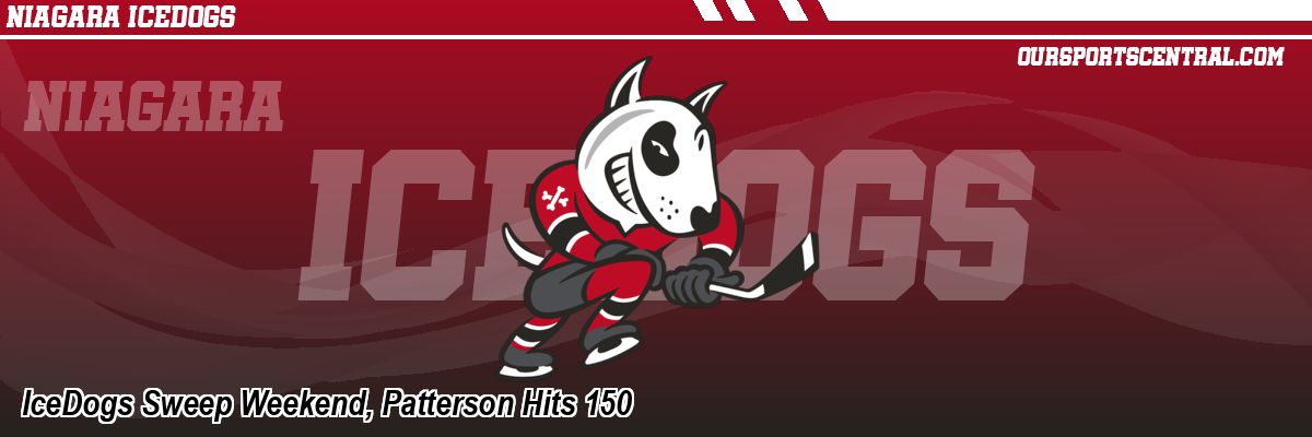 IceDogs Sweep Weekend, Patterson Hits 150