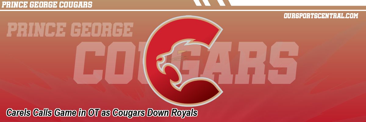 Carels Calls Game in OT as Cougars Down Royals