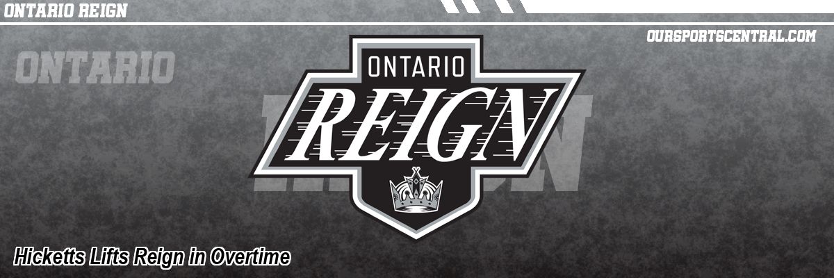 Hicketts Lifts Reign in Overtime