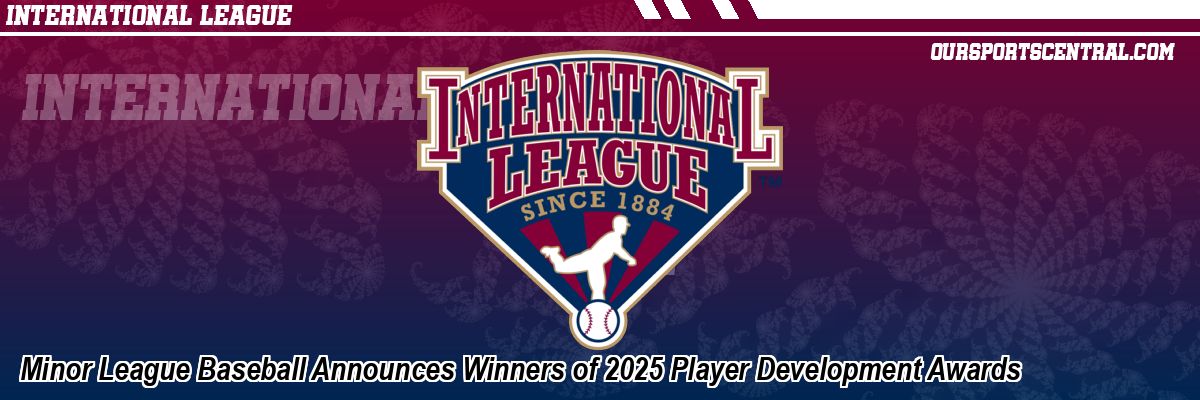 Minor League Baseball Announces Winners of 2025 Player Development Awards
