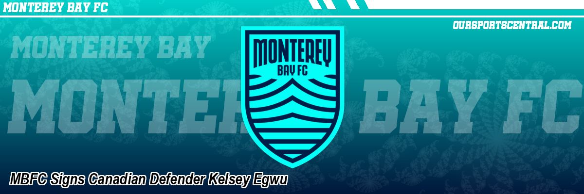 MBFC Signs Canadian Defender Kelsey Egwu