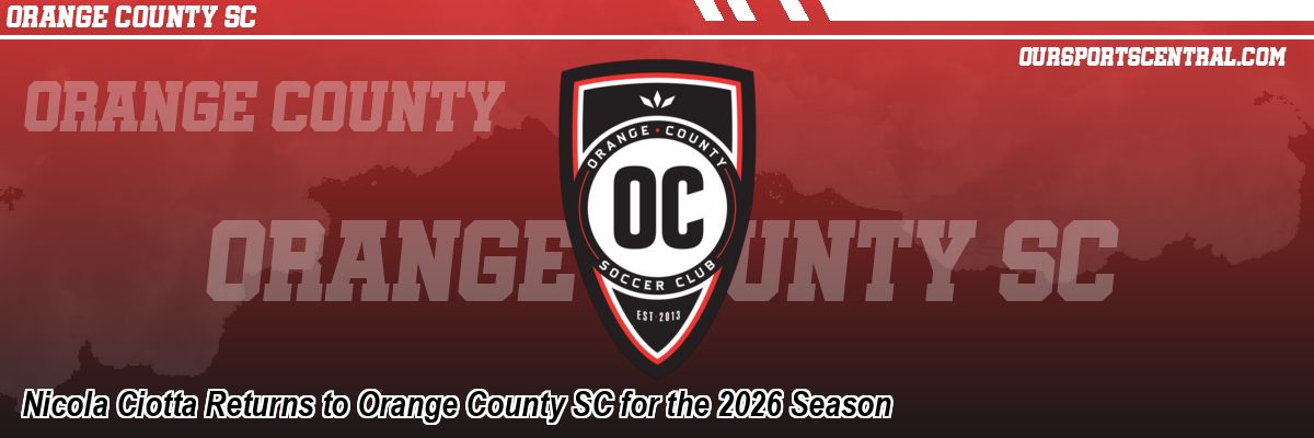 Nicola Ciotta Returns to Orange County SC for the 2026 Season