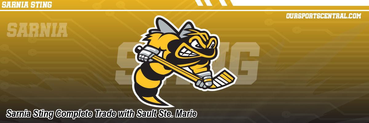 Sarnia Sting Complete Trade with Sault Ste. Marie