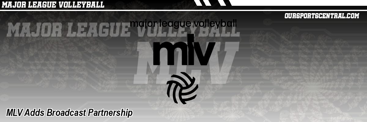 MLV Adds Broadcast Partnership