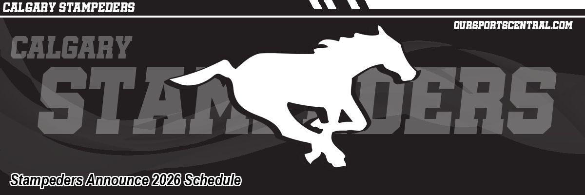 Stampeders Announce 2026 Schedule