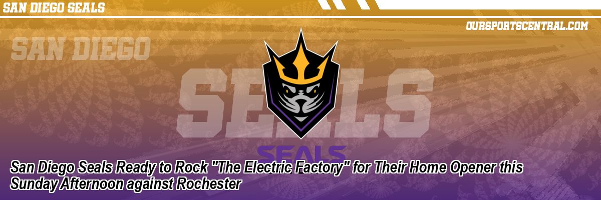 San Diego Seals Ready to Rock 