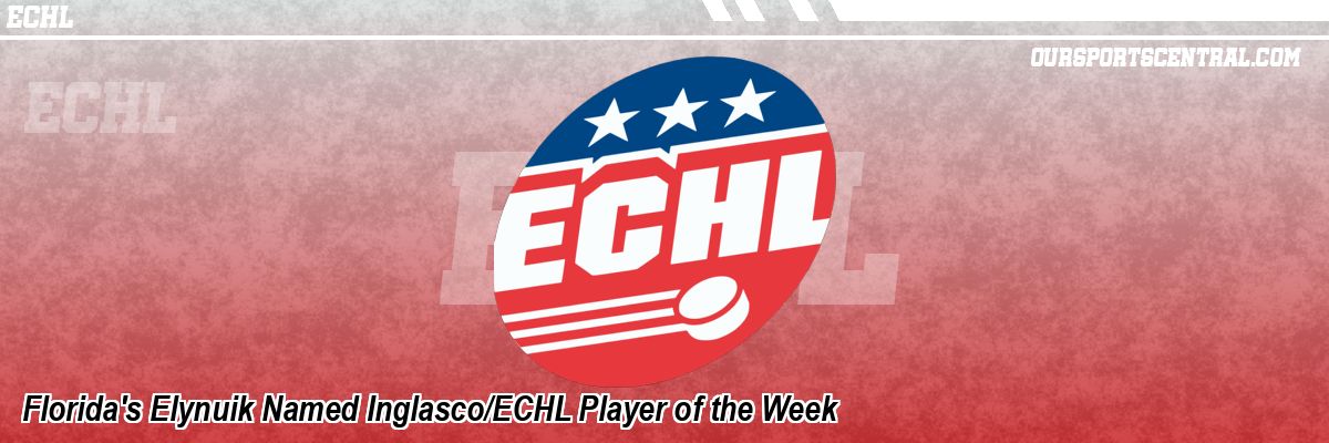 Florida's Elynuik Named Inglasco/ECHL Player of the Week