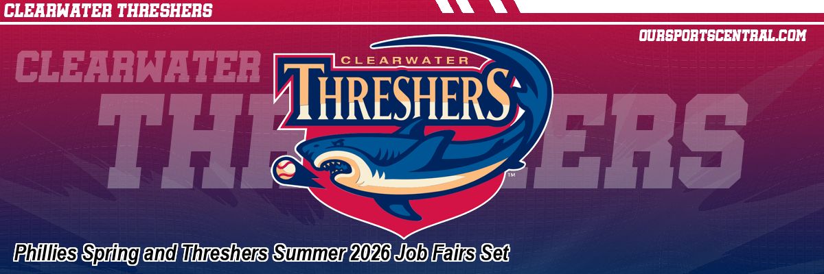Phillies Spring and Threshers Summer 2026 Job Fairs Set