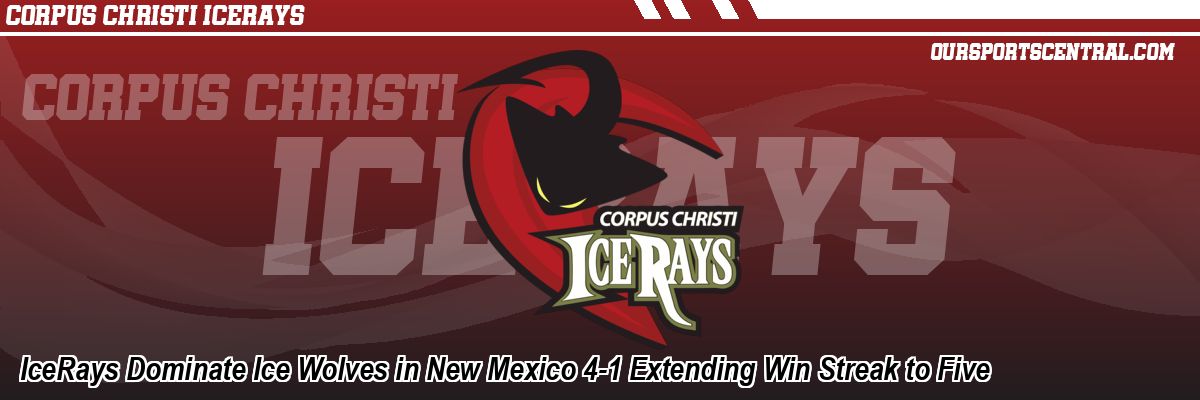 IceRays Dominate Ice Wolves in New Mexico 4-1 Extending Win Streak to Five