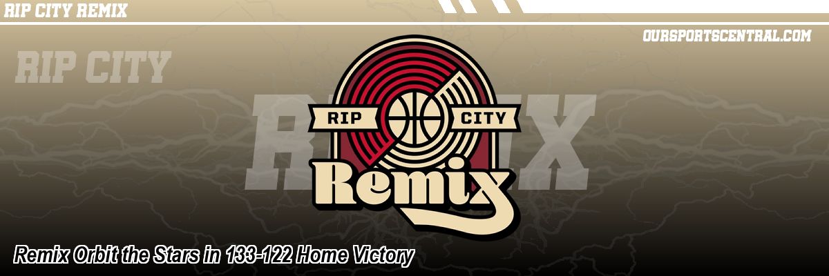 Remix Orbit the Stars in 133-122 Home Victory
