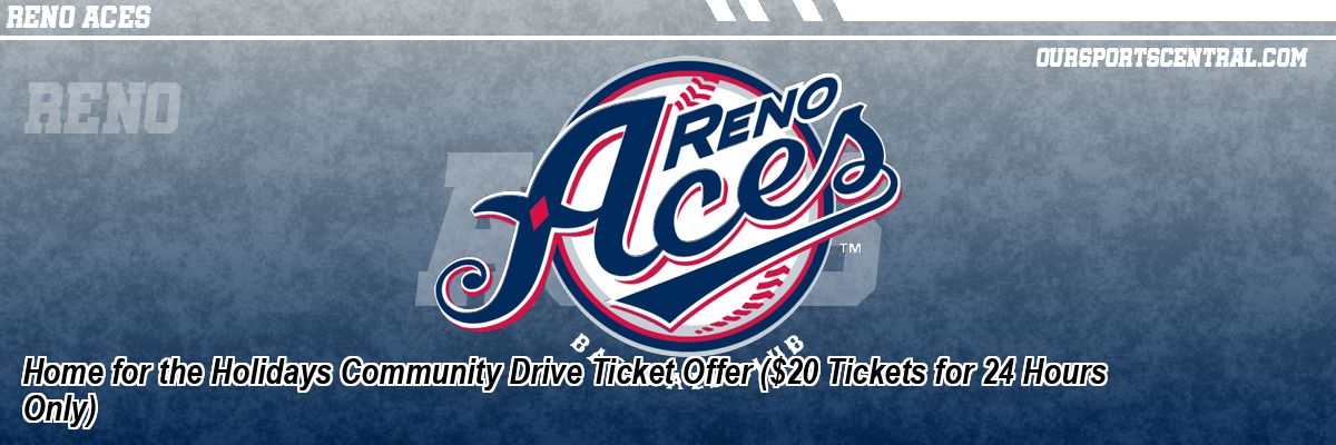 Home for the Holidays Community Drive Ticket Offer ($20 Tickets for 24 Hours Only)