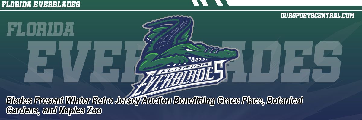 Blades Present Winter Retro Jersey Auction Benefitting Grace Place, Botanical Gardens, and Naples Zoo