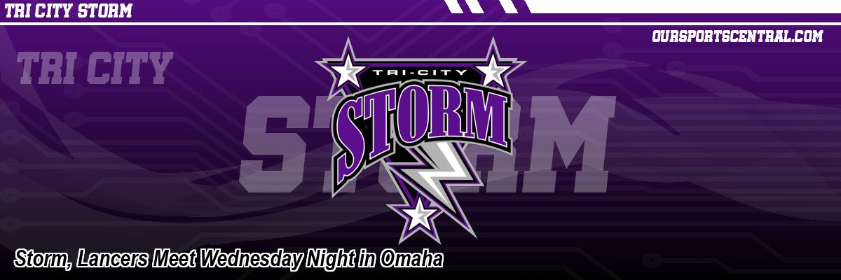 Storm, Lancers Meet Wednesday Night in Omaha