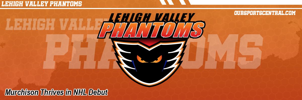 Murchison Thrives in NHL Debut