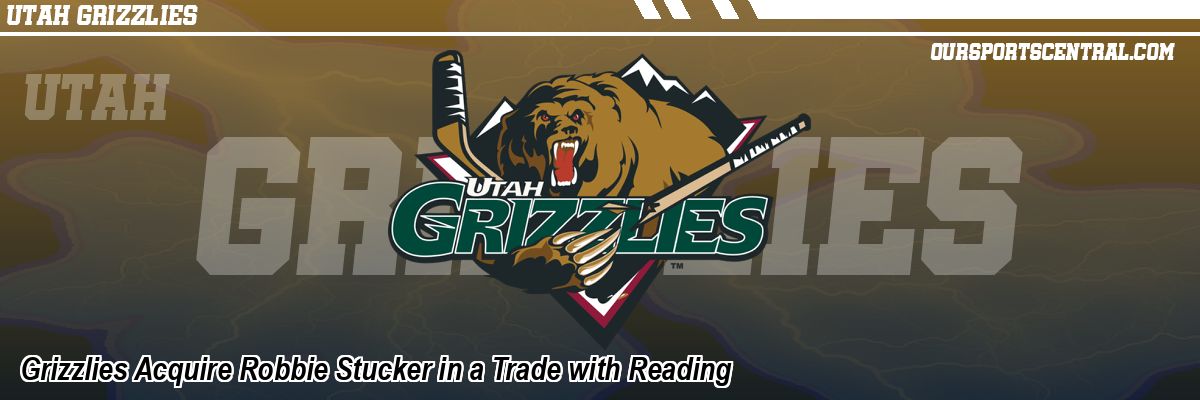 Grizzlies Acquire Robbie Stucker in a Trade with Reading
