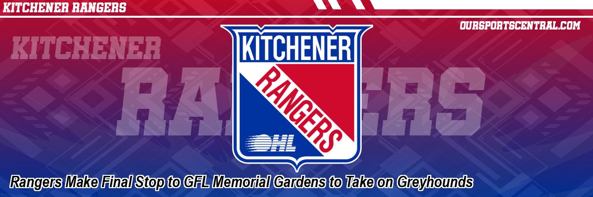 Rangers Make Final Stop to GFL Memorial Gardens to Take on Greyhounds