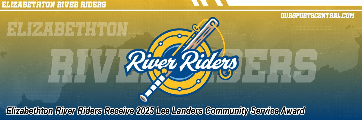 Elizabethton River Riders Receive 2025 Lee Landers Community Service Award