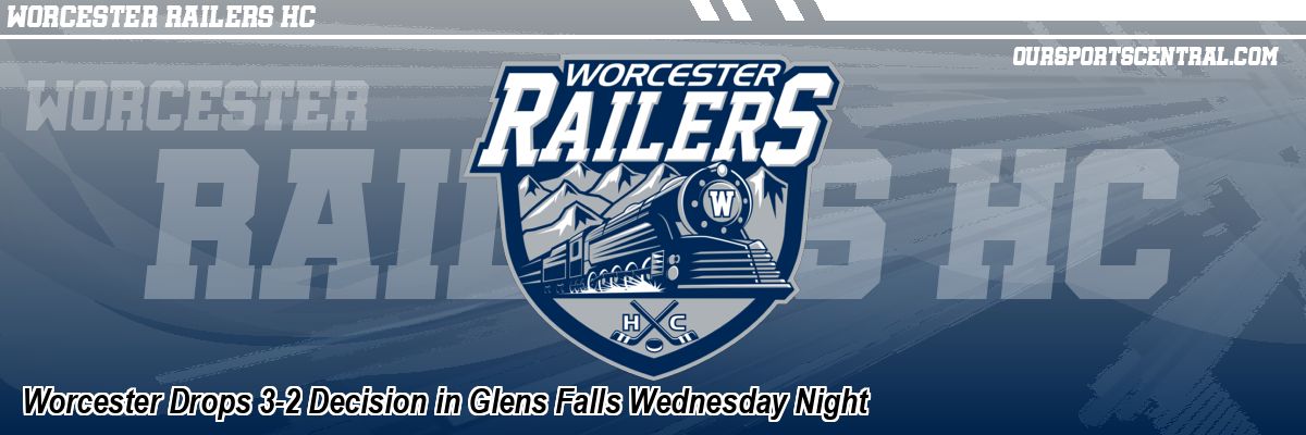Worcester Drops 3-2 Decision in Glens Falls Wednesday Night