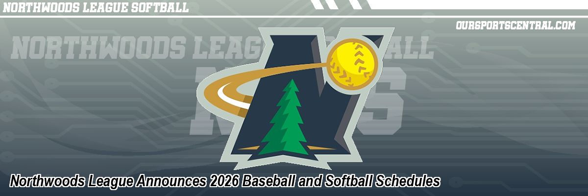 Northwoods League Announces 2026 Baseball and Softball Schedules