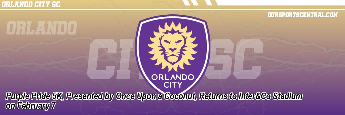 Purple Pride 5K, Presented by Once Upon a Coconut, Returns to Inter&Co Stadium on February 7