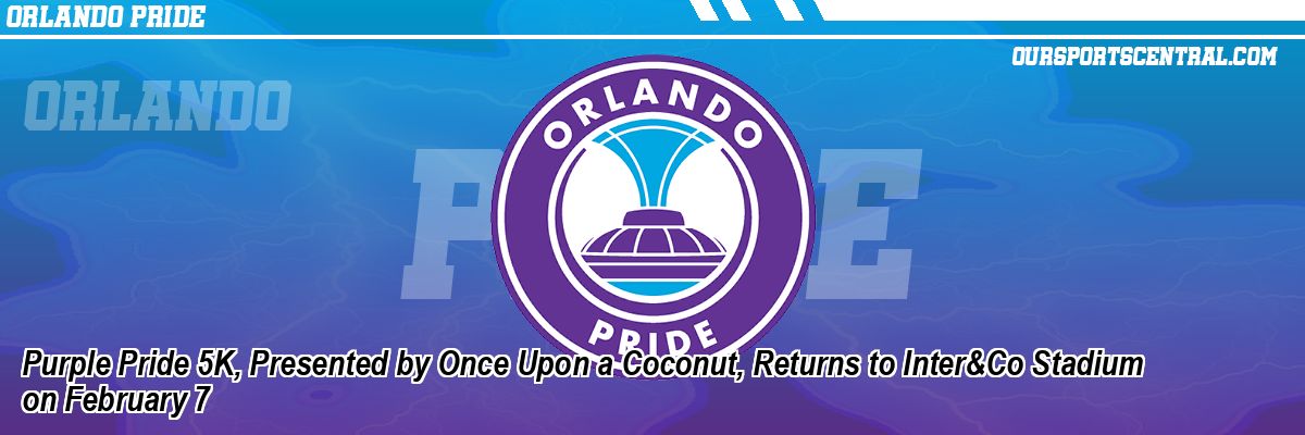 Purple Pride 5K, Presented by Once Upon a Coconut, Returns to Inter&Co Stadium on February 7