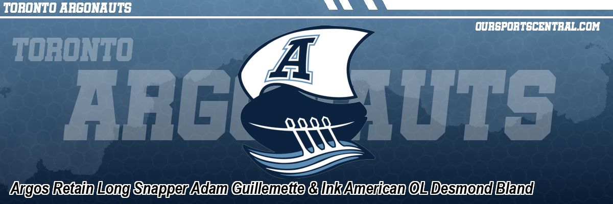 Argos Retain Long Snapper Adam Guillemette & Ink American OL Desmond Bland