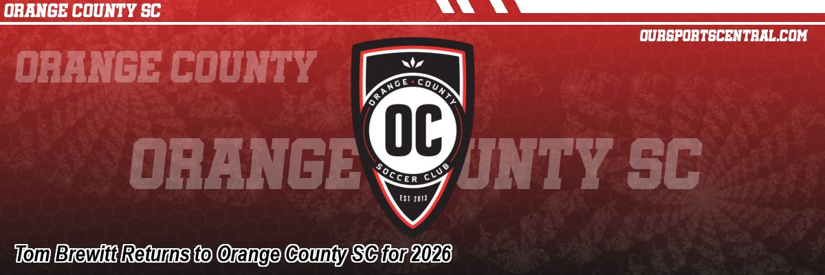 Tom Brewitt Returns to Orange County SC for 2026