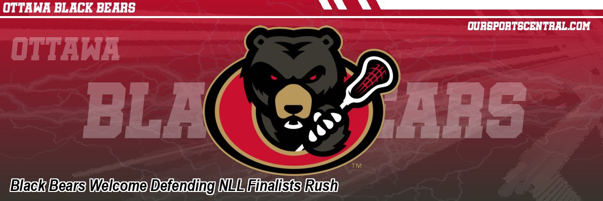 Black Bears Welcome Defending NLL Finalists Rush
